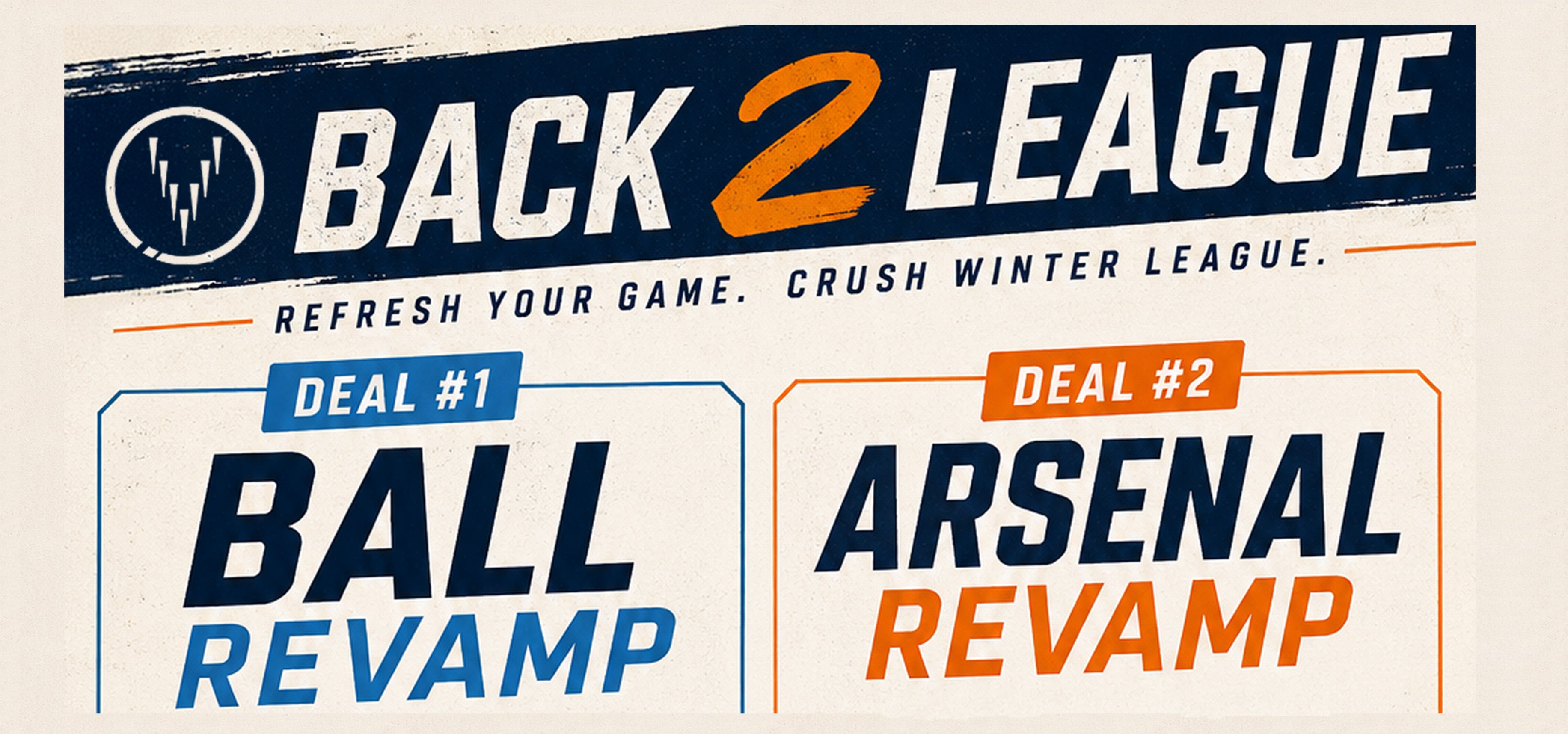 Back 2 League - Refresh your game. Crush winter league.